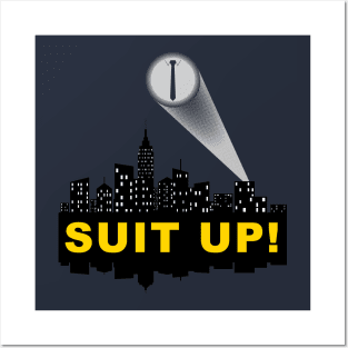 SUIT UP! Posters and Art